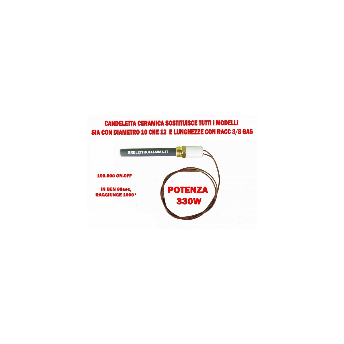 CANDELETTA CERAMICA STUFA PELLET 3/8 GAS 330W B L.99mm
